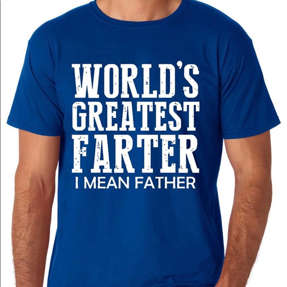 Worlds Best Farter/Father Shirt (Brand New)